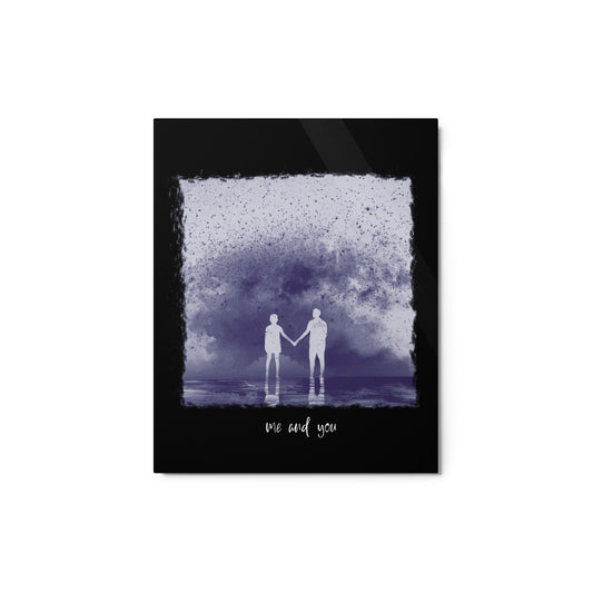 8x10 Glossy Metal "Me and You" print